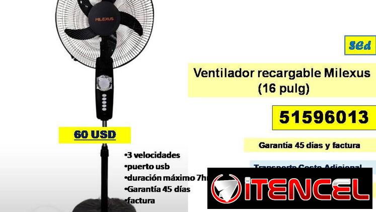 SED-522-Ventilador recargable Milexus  (16 pulg) ….60 USD…51596013..Transporte Costo Adicional