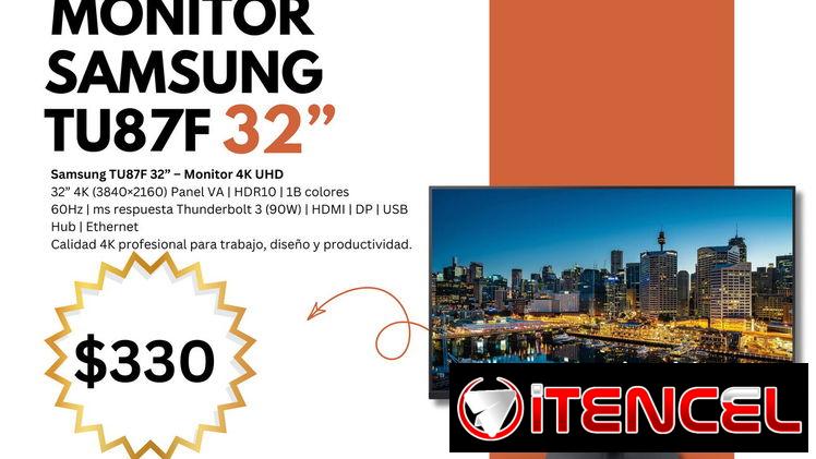 Monitor Samsung TU87F de 32 pulgadas $330 videojuegoshabana.com