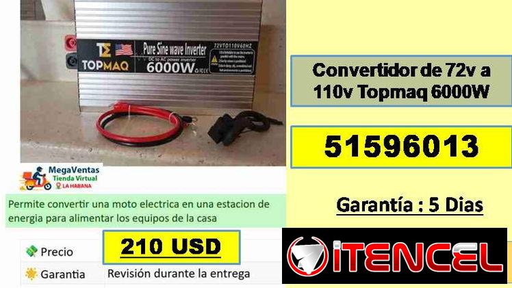 CONVERTIDOR de 72v a 110v Topmaq 6000W….tlf 51596013…Entrega por Mensajeria Costo Adicional