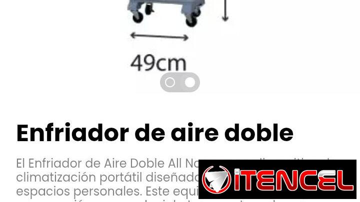 Enfriador de aire doble. Este equipo utiliza el principio de evaporación para reducir  temperatura de manera más natural