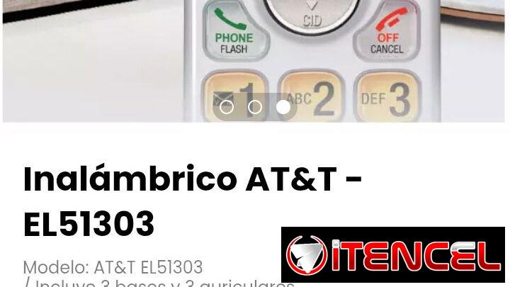Inalámbrico AT&T – EL51303. Incluye 3 bases y 3 auriculares. Nuevos