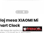 Reloj mesa XIAOMI Mi Smart Clock. Reloj de mesa de noche marca XIAOMI