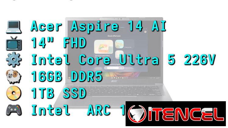 LAPTOP 🎁NUEVA🎁📦CAJA, Acer Aspire 14 AI (A14-52MT-59DP), 14″ FHD IPS Tactil, Intel Core Ultra 5 226V, 16GB DDR5/ 1TB