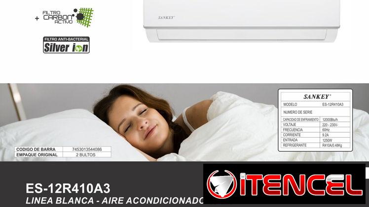 *Split SANKEY DE 1tn ………….. 280 USD.*   LINEA BLANCA – AIRE ACONDICIONADO   Modelo: ES-12R410A3 SPLIT