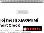 Reloj mesa XIAOMI Mi Smart Clock. Reloj de mesa de noche marca XIAOMI