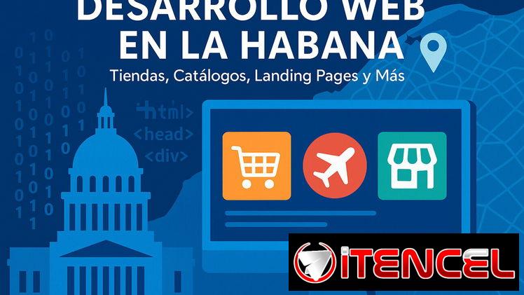 Desarrollado Web en La Habana | Tiendas, Catálogos, Landing Pages y Más