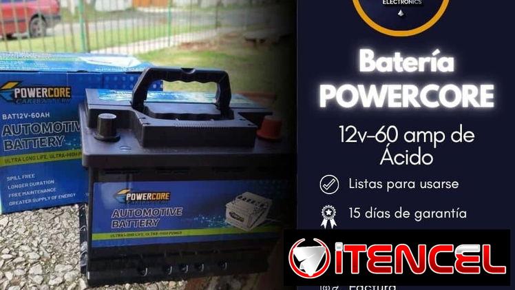 Batería powercore 12v-60 amp De Ácido  Listas para usarse   Año de fabricación: 2025  Precio:95 usd Transporte incluído