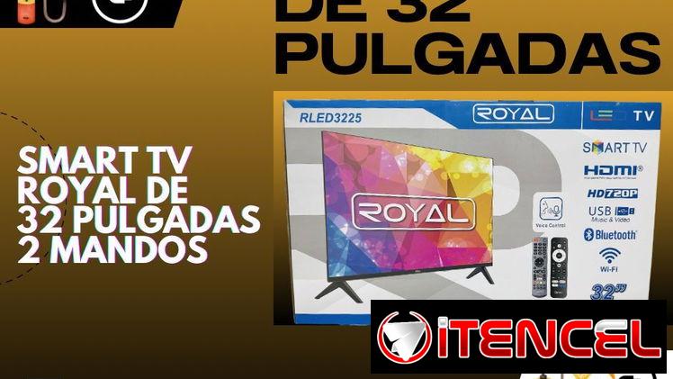 SMART TV 32 PULGADAS 135USD ROYAL TELEVISORES ROYAL 43 PULGADAS 210USD TELEVISOR 50 PULGADAS 320 ECOFLOW PLANTA GENERADO