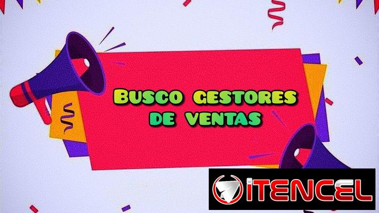 Se busca gestores de venta