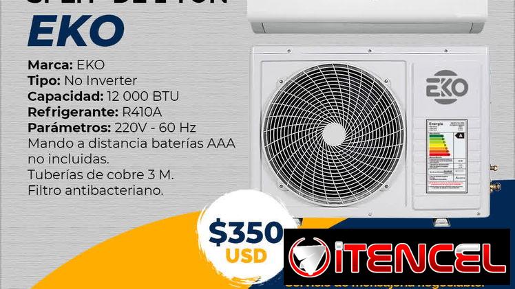 🧊 GARANTÍA EXTENDIDA 🧊 – SPLIT EKO 1 TONELADA – 6 MESESE DE GARANTÍA – PROPIEDAD A CLIENTE. TLF 54833699