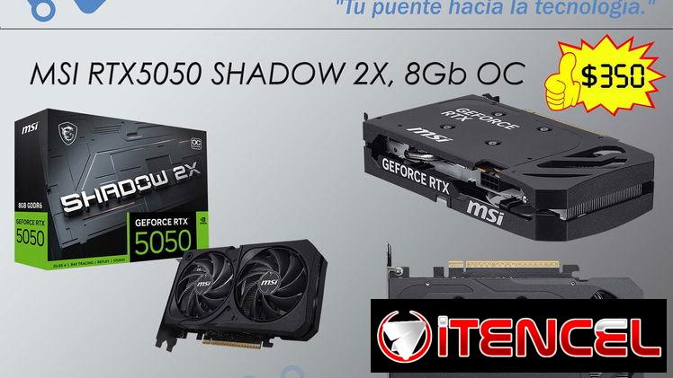 !!💻!! Tarjeta Gráfica MSI RTX5050™ SHADOW 2X OC Edition 8GB GDDR6 NUEVA en caja !!💻!!
