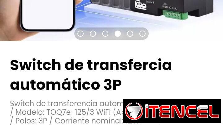 Switch de transfercia automático 3P. Modelo: TOQ7e-125/3 WiFi (App eWelink)
