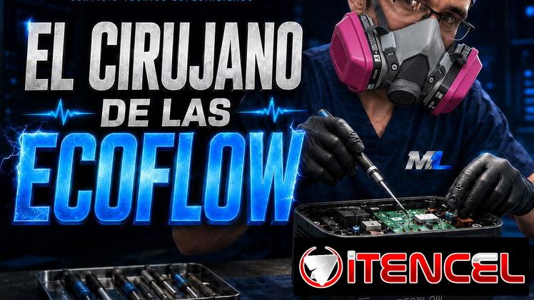 ⚡ EL CIRUJANO DE LAS ECOFLOW ⚡
