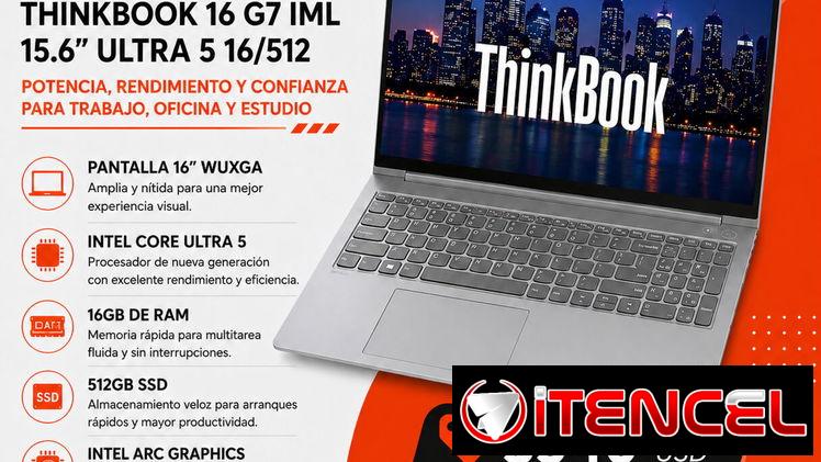 Laptop Lenovo ThinkBook 16 G7 IML Core Ultra 5 16GB 512GB SSD | 16” en La Habana
