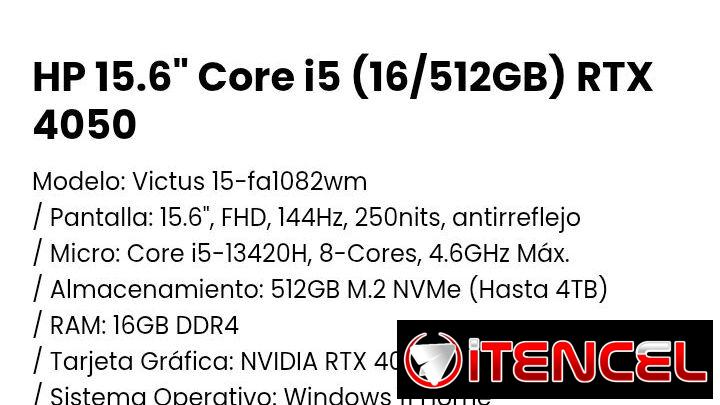 HP 15.6″ Core i5 (16/512GB) RTX 4050. Modelo: Victus 15-fa1082wm.NVIDIA RTX 4050 GDDR6 6GB. Nueva con garantía