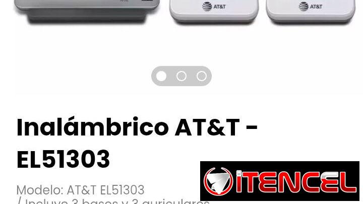 Inalámbrico AT&T – EL51303. Incluye 3 bases y 3 auriculares. Nuevos