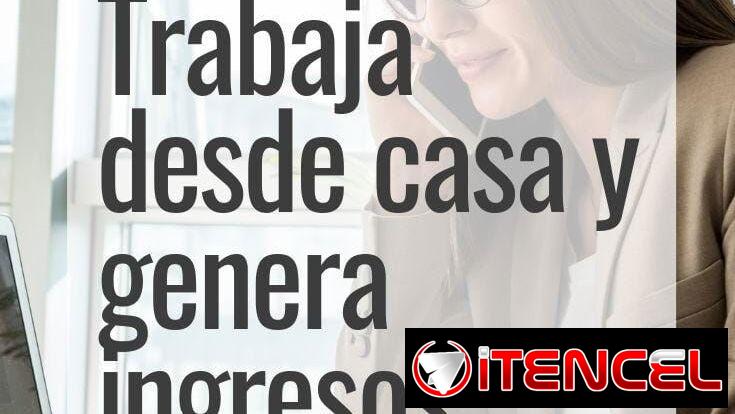 OPORTUNIDAD DE TRABAJO DESDE CASA A NIVEL GLOBAL
