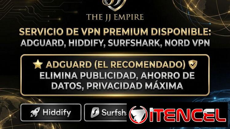 📢 SERVICIO DE VPN PREMIUM DISPONIBLE: ADGUARD, HAPP, SURFSHARK, NORD VPN