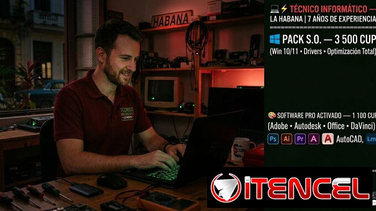 💻⚡ TÉCNICO INFORMÁTICO — LA HABANA | 7 AÑOS DE EXPERIENCIA