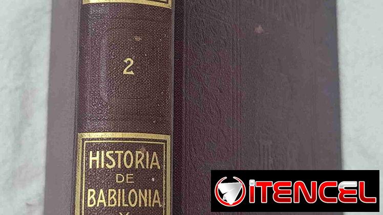 Historia Universal. Historia de Babilonia y Asiria. Edición ilustrada de 1917, muy buen estado, tapa dura. 1500 cup