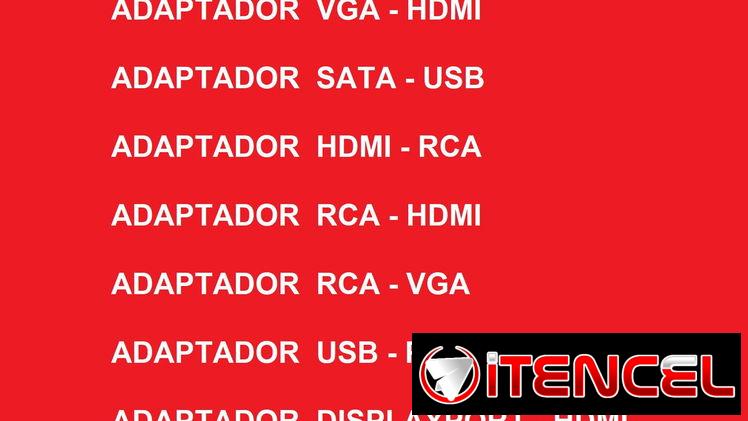 ADAPTADORES DE TODO TIPO PARA LAPTOP, PC Y MONITORES