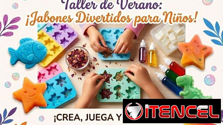 Taller de verano de jabones Artesanales para niños
