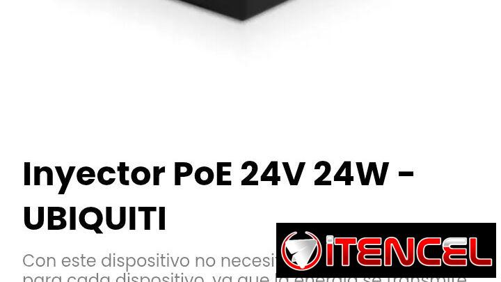 Inyector PoE 24V 24W – UBIQUITI. Con este dispositivo no necesitas un tomacorriente para cada dispositivo