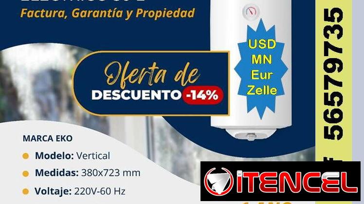 CALENTADORES AGUA (Eléc.) (50/80/100 L) T.56579735/(USD-MN-Eur-Zelle)/Garantía 1A/Recogida en Marianao/Tpte (Costo Adic)