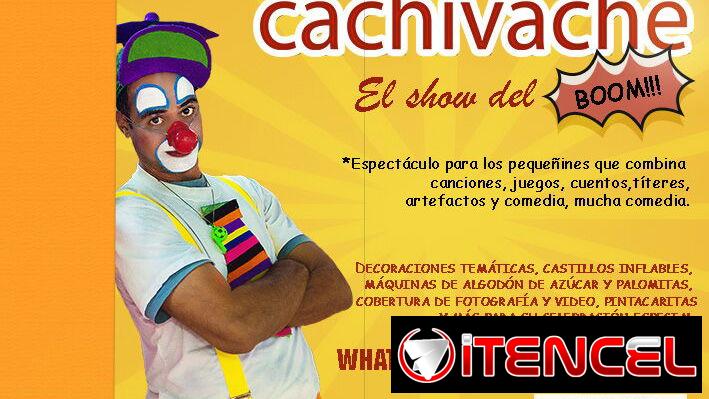 ***SHOW CON EL PAYASO CACHIVACHE Y OTROS SERVICIOS ***WHATSAPP 58079455 / 52834662***