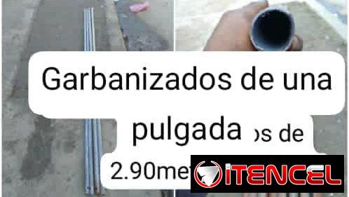 Tubos garban para cercado una pulgada ×2.90 de largo en 6500 la tira mensajería incluída según cantidad y municipio