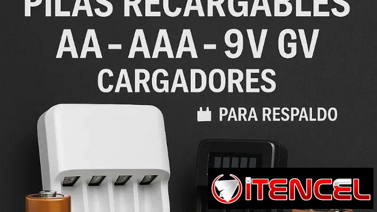 🔋 Pilas Recargables AA, AAA, 9V y Cargadores Inteligentes