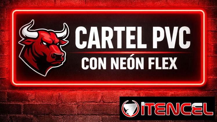 Carteles neón flexible y pvc