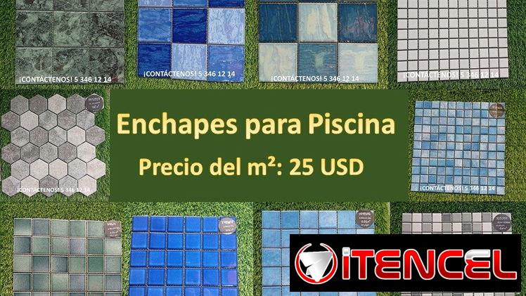 Variedad de Enchapes para Piscina!!