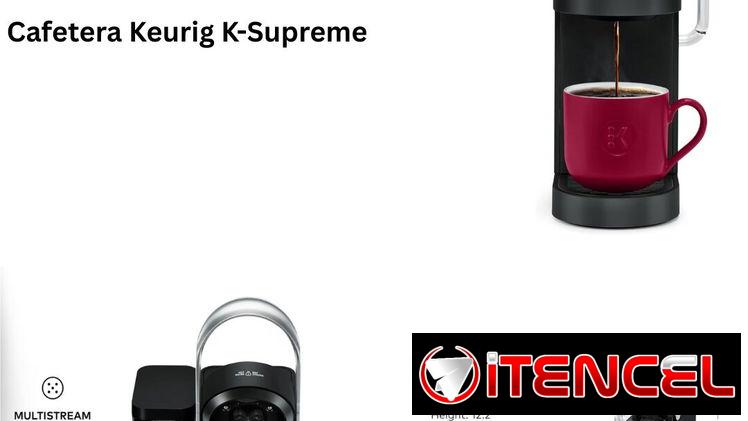 * Cafetera Keurig K-Supreme