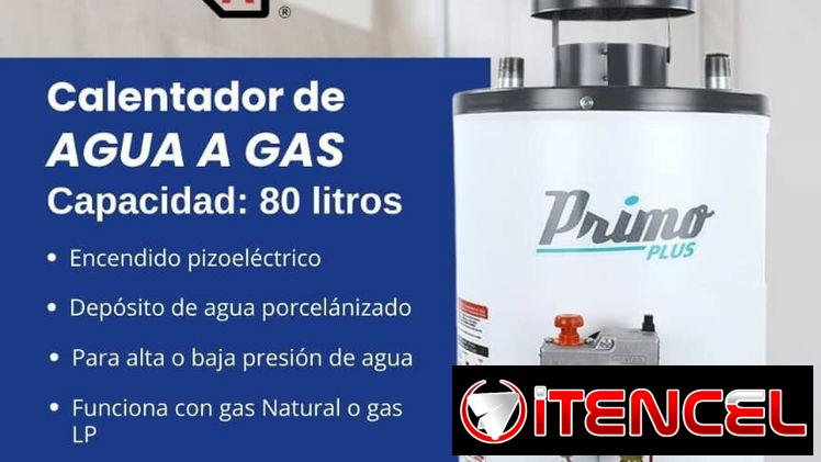 Calentadores de agua a gas marca Primo Plus con capacidad de 40, 60 y 80 litros