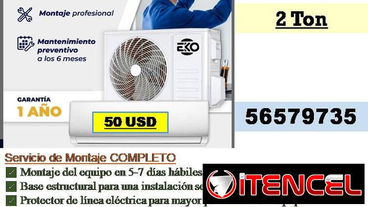 FG-Instalacion SPLIT (de 2 Toneladas)…….50 USD…..56579735 /