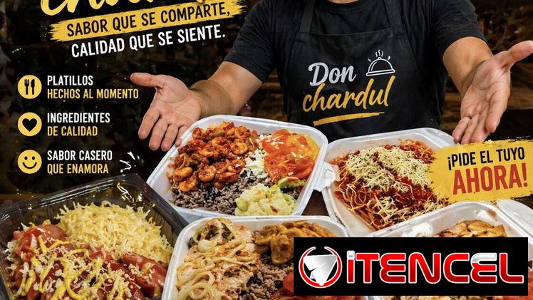 🧑‍🍳DON CHARDUL🧑‍🍳 llega a rescatarte con comida deliciosa, caliente y a tiempo.