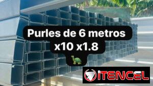 Purles de 6 m de largo 10 de ancho 1.8 grosor