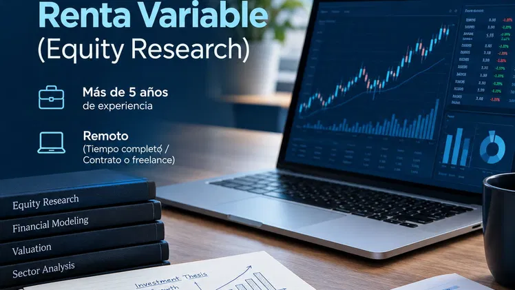 Experto en Análisis de Renta Variable (Equity Research)