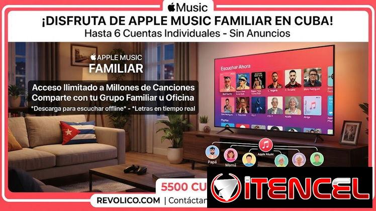 Suscripción Apple Music Familiar – 5500 CUP (Comparte con tu grupo)