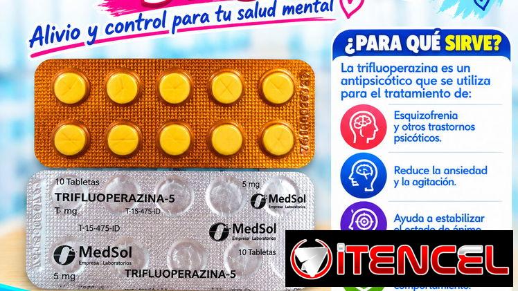 Trifluoperazina 5 mg (10 tab)-$700 H.E