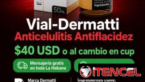 Vial-Dermatti-Anticelulitis Antiflacidez Precio: $40 USD