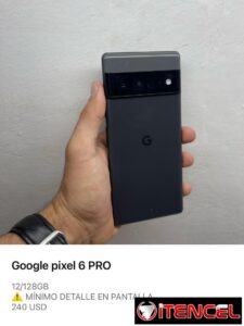 Google pixel 6 y 7 PRO de uso pero en buen estado