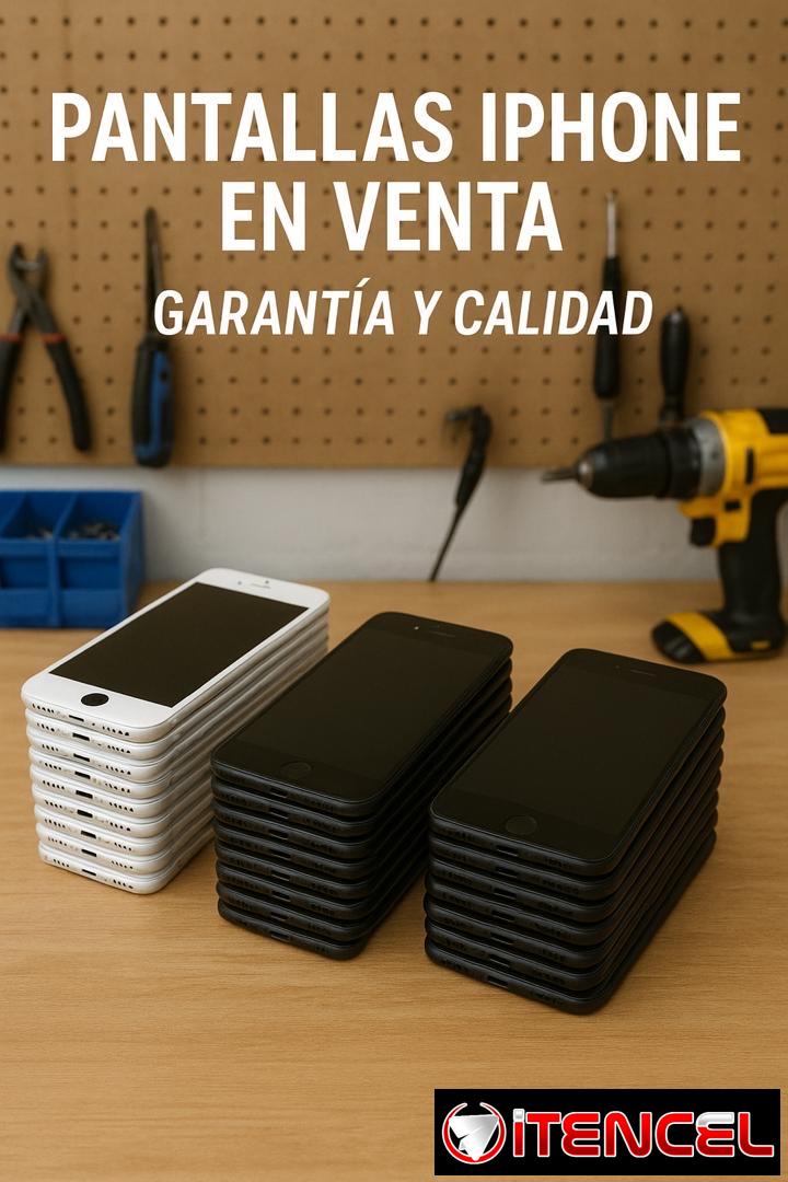 PANTALLAS iPHONE’s (garantía)