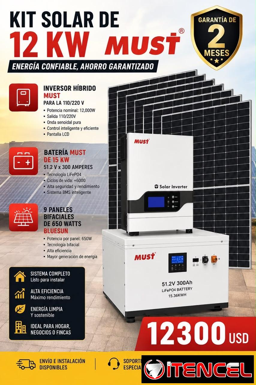 KIT SOLAR DE 12 KW MUST ENERGÍA CONFIABLE, AHORRO GARANTIZADO GARANTÍA DE 2 MESES INVERSOR HIBRIDO MUST PARA LA 110/220 V • Potenc